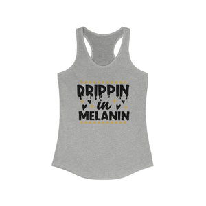 Dripping in melanin Racerback Tank