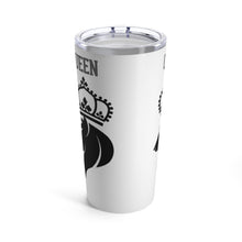 Load image into Gallery viewer, Queen Tumbler 20oz
